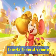 loteria federal venuto